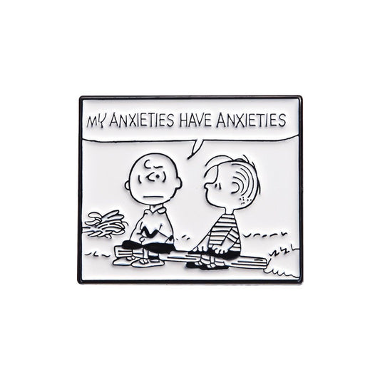 My Anxieties Have Anxieties