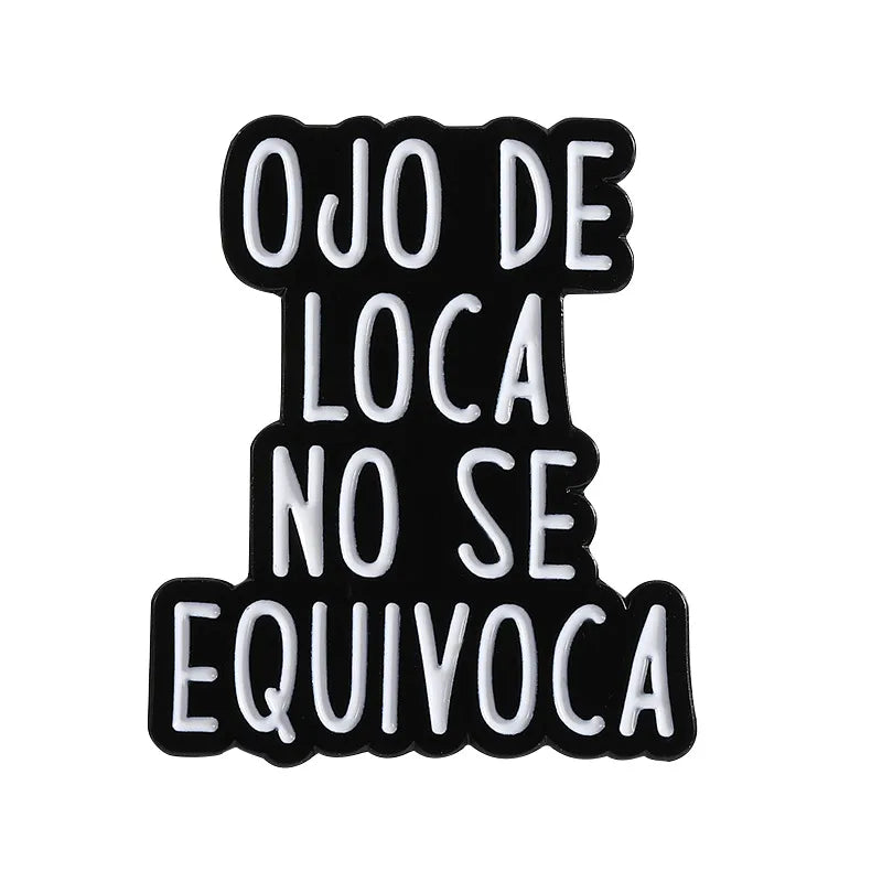 Ojo de Loca No Se Equivoca