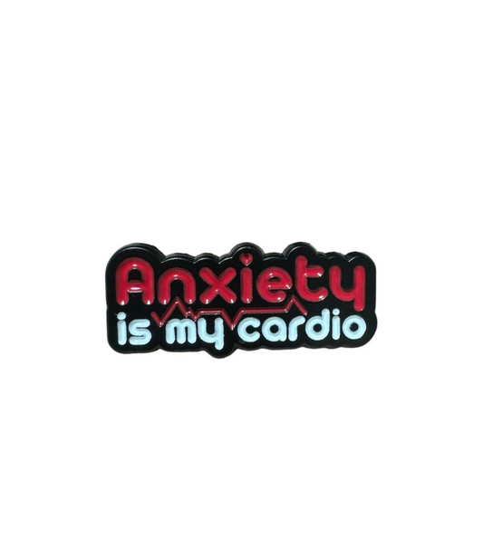 Anxiety Is My Cardio