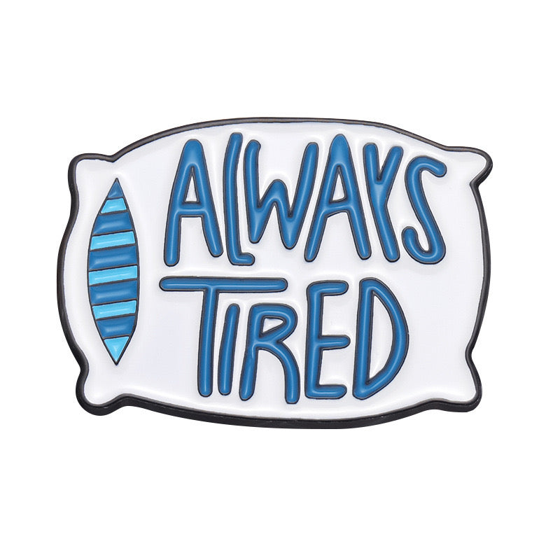 Always Tired