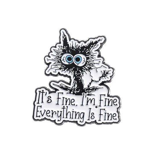 It's Fine. I'm Fine