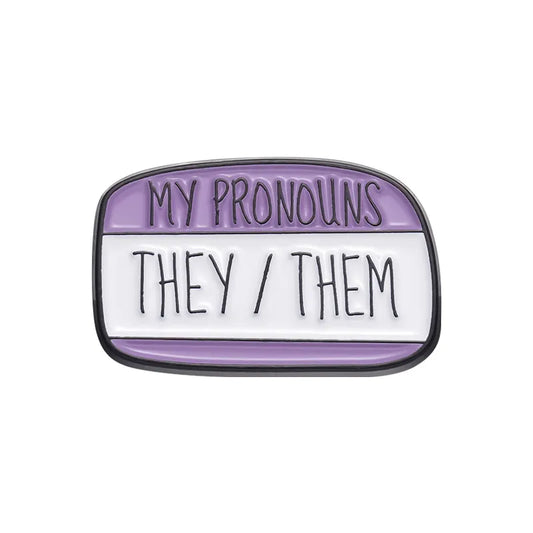 They / Them - My Pronouns